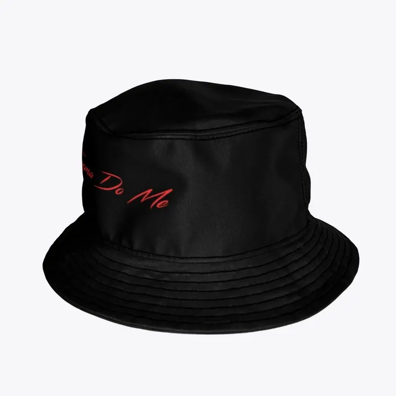 "Imma Do Me" Black/Red Bucket Hat